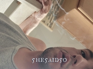 5he5aid5o