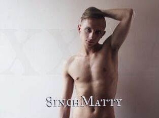 8inchMatty