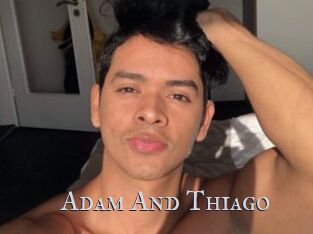 Adam_And_Thiago