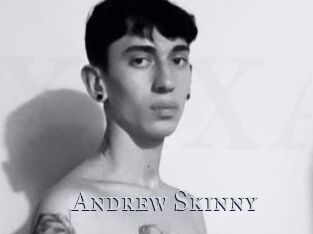 Andrew_Skinny