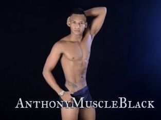 AnthonyMuscleBlack Xxx Amateur