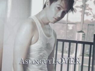 AsianguyLOVER