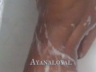 Ayanaloyal Xxx Amateur