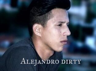 Alejandro_dirty