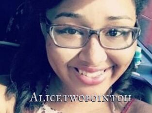 Alicetwopointoh