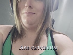 Ash_catchcum