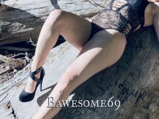 Bawesome69