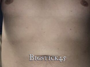 Bigstick45