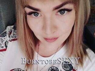 BurntobeSEXY
