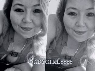Babygirlssss