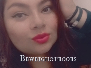 Bbwbighotboobs