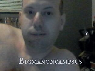 bigmanoncampsus Xxx Amateur