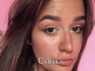 Carala