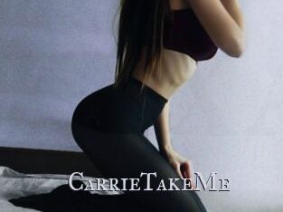 CarrieTakeMe