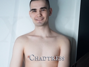 Chadtress
