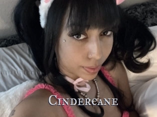 Cindercane