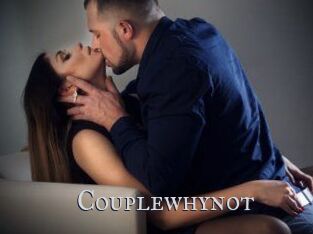 Couplewhynot