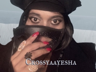 Crossyaayesha