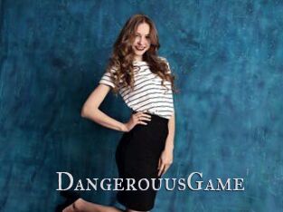 DangerouusGame