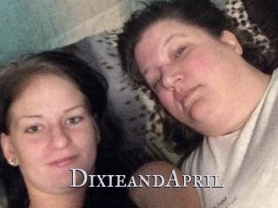 DixieandApril
