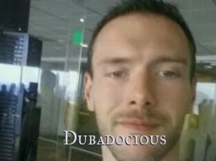 Dubadocious