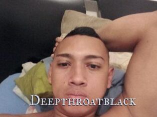 Deepthroatblack