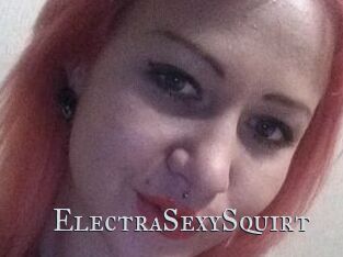 ElectraSexySquirt