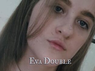 Eva_Double