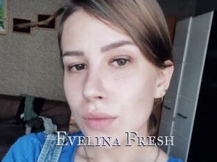 Evelina_Fresh