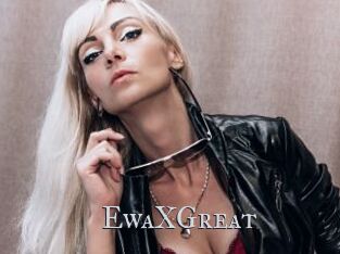 EwaXGreat