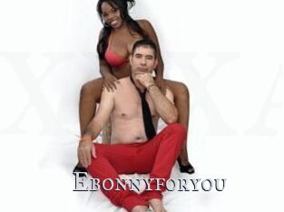 Ebonnyforyou