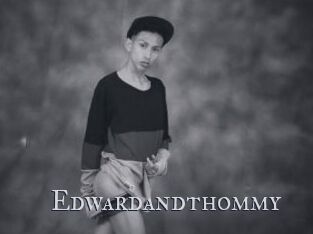 Edwardandthommy