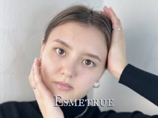 Esmetrue