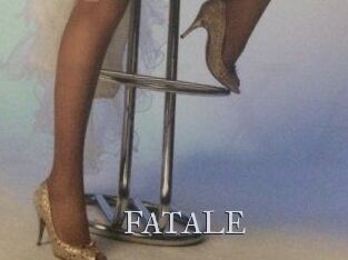 FATALE