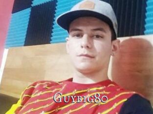 Guybig80