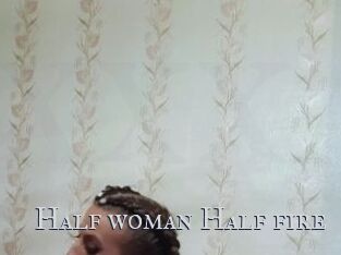 Half_woman_Half_fire