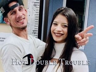 Hot_Double_Trouble