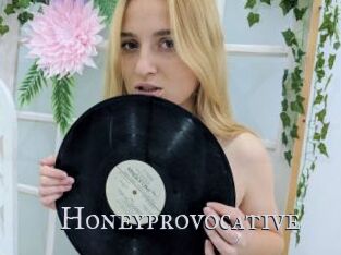 Honeyprovocative