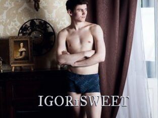 IGOR1SWEET