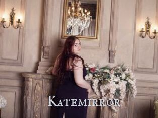 Katemirror