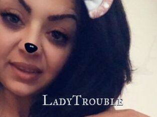 LadyTrouble