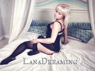 LanaDreaming