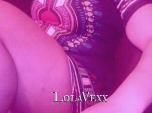LolaVexx