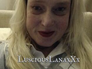 LusciousLanaxXx