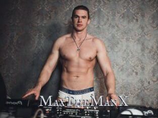 MaxTheManX