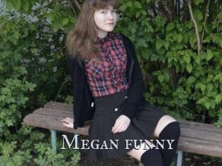 Megan_funny