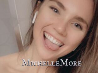 MichelleMore
