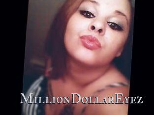 MillionDollarEyez