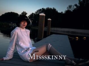 Missskinny