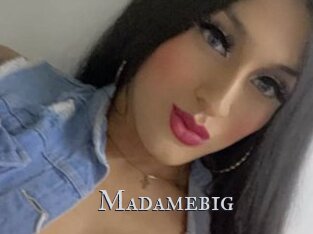Madamebig